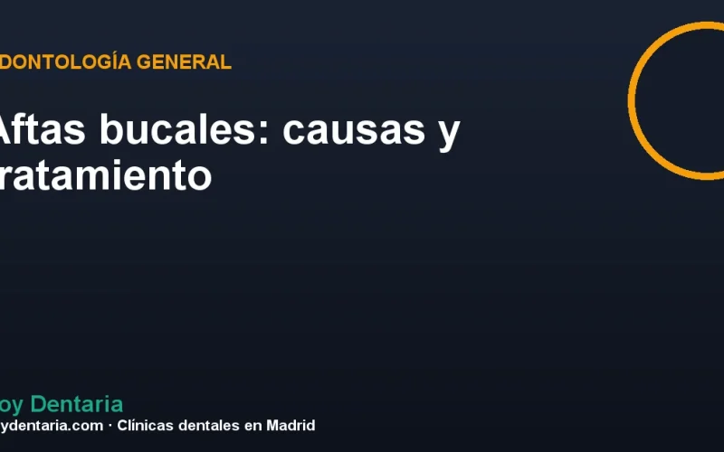 Aftas bucales: causas y tratamiento