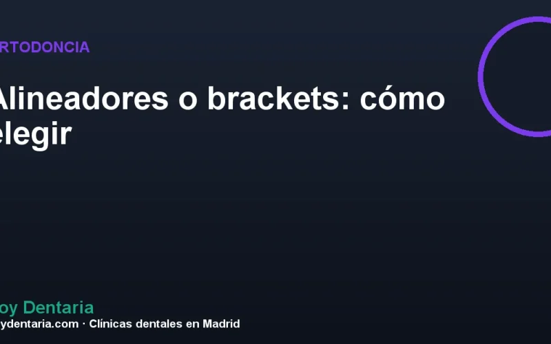 Alineadores o brackets: cómo elegir