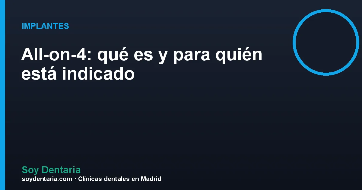 All-on-4: qué es y para quién está indicado