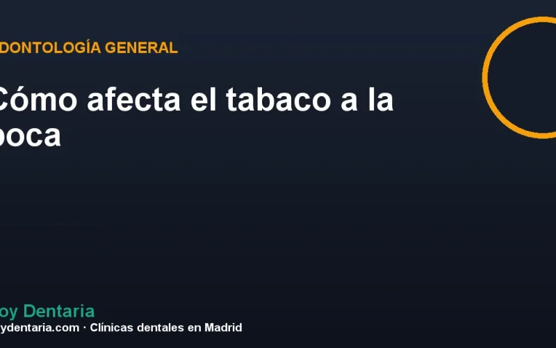 Cómo afecta el tabaco a la boca
