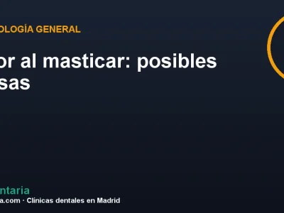 Dolor al masticar: posibles causas