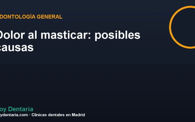 Dolor al masticar: posibles causas