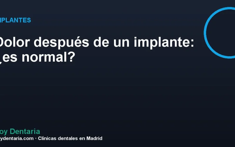 Dolor después de un implante: ¿es normal?