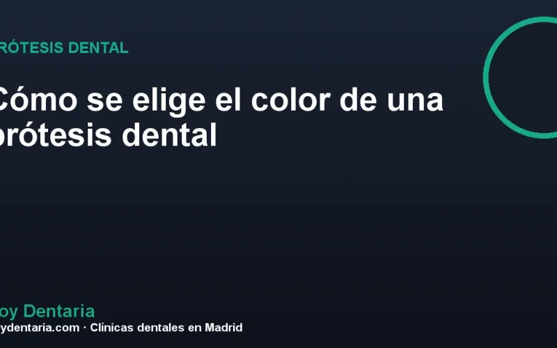 Cómo se elige el color de una prótesis dental