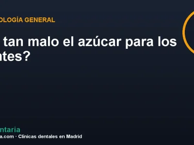 ¿Es tan malo el azúcar para los dientes?
