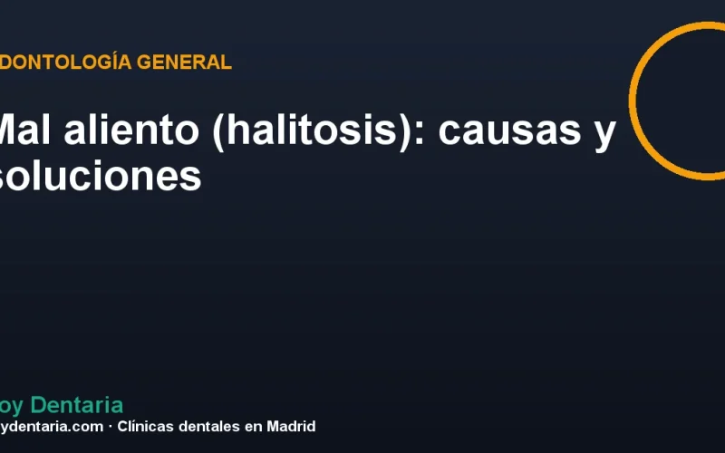 Mal aliento (halitosis): causas y soluciones