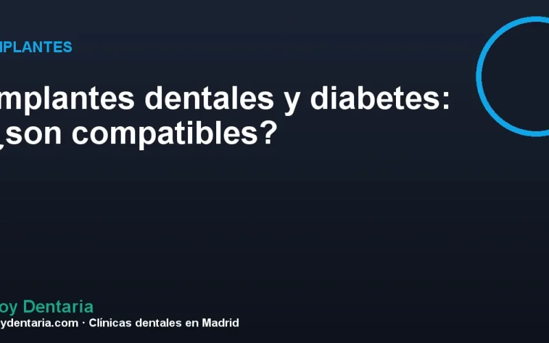 Implantes dentales y diabetes: ¿son compatibles?