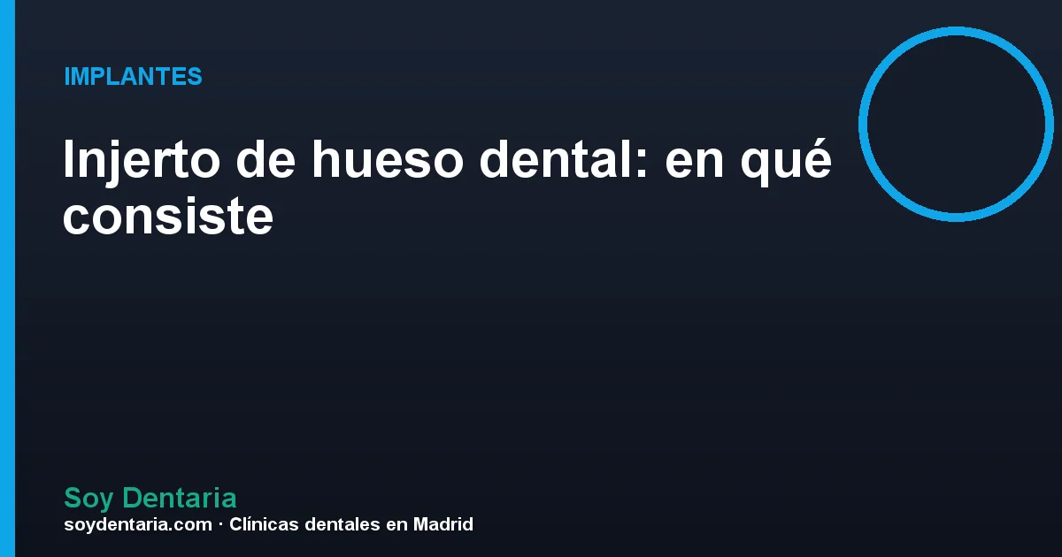 Injerto de hueso dental: en qué consiste