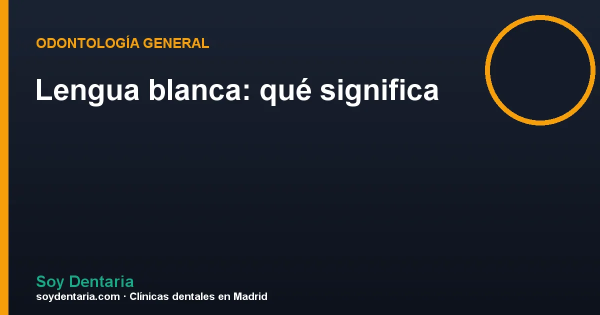 Lengua blanca: qué significa