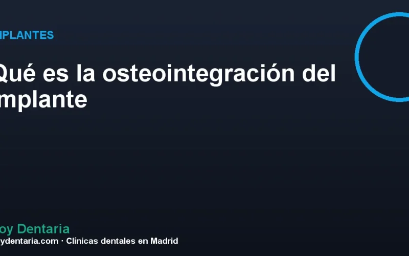 Qué es la osteointegración del implante
