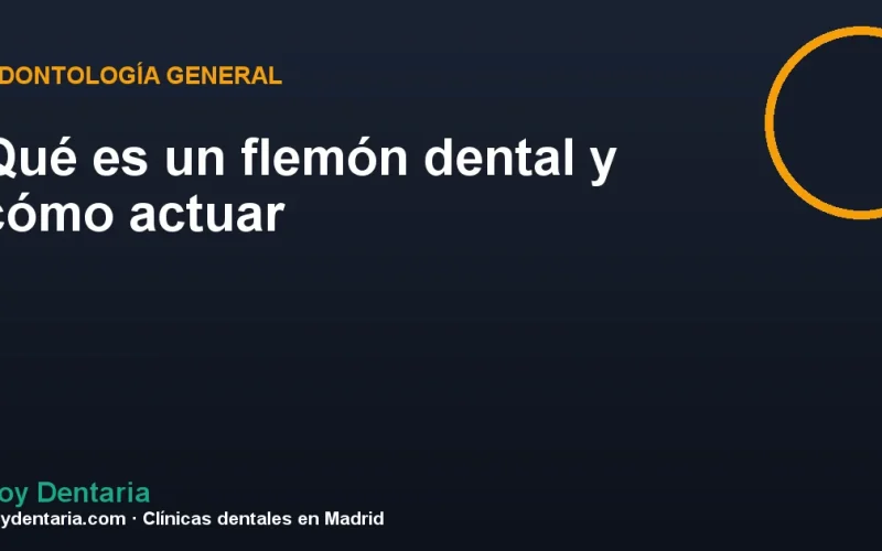Qué es un flemón dental y cómo actuar