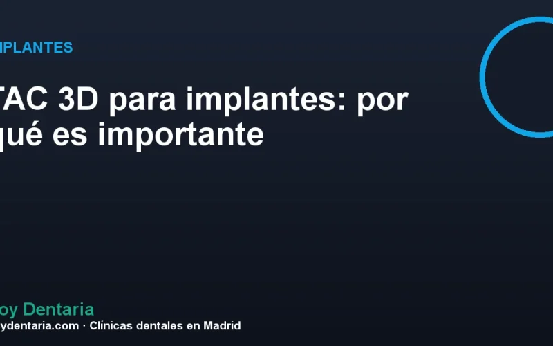 TAC 3D para implantes: por qué es importante